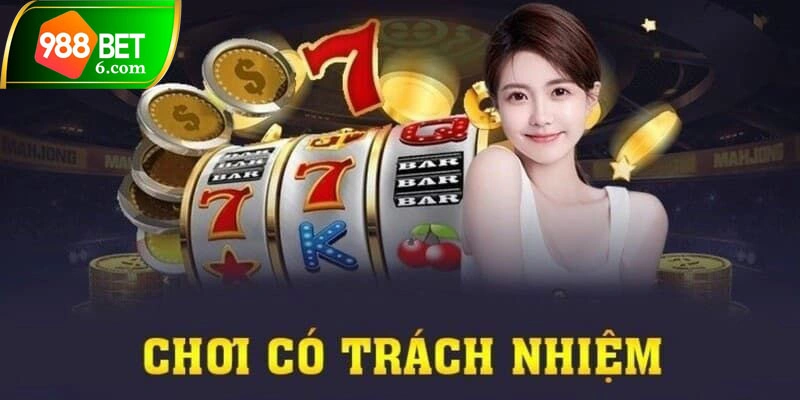 Chơi có trách nhiệm tại 988BET